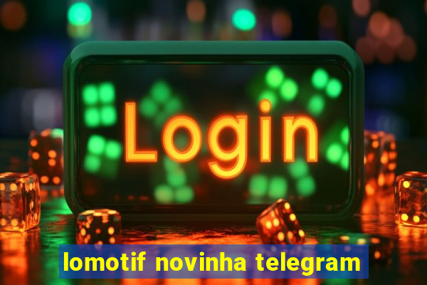 lomotif novinha telegram